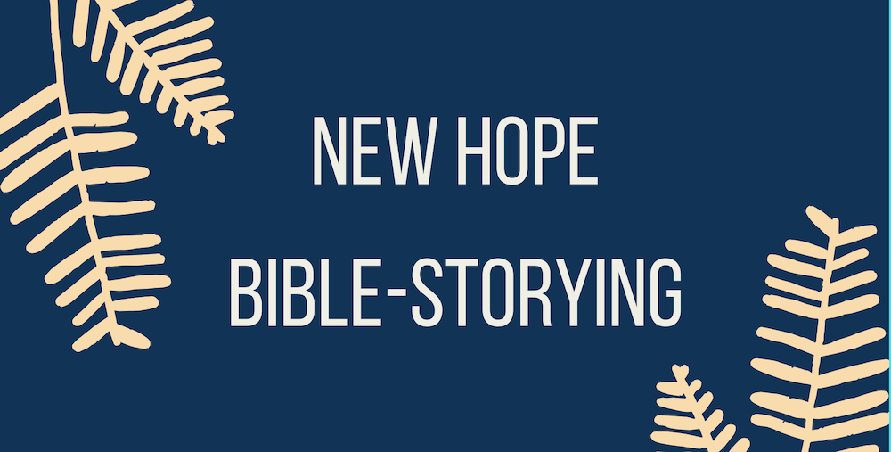 New Hope Bible Storying - Florida Baptist Convention | FBC